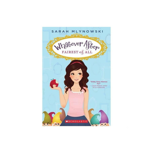 Fairest of All (Whatever After #1) (1) by Sarah Mlynowski (used)