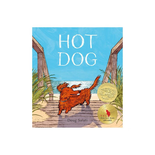 Hot Dog - by Doug Salati (Hardcover)