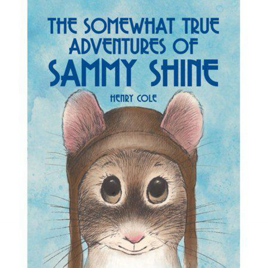 The Somewhat True Adventures of Sammy Shine (Paperback)