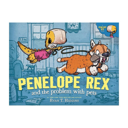 Penelope Rex and the Problem with Pets - (A Penelope Rex Book) by Ryan (Hardcover)