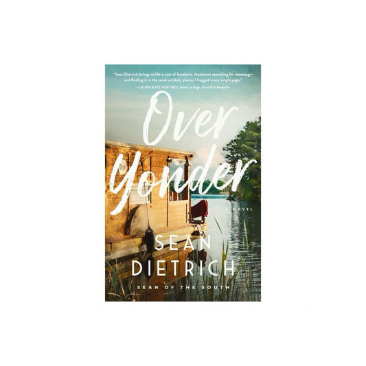 Over Yonder - by Sean Dietrich (Paperback)