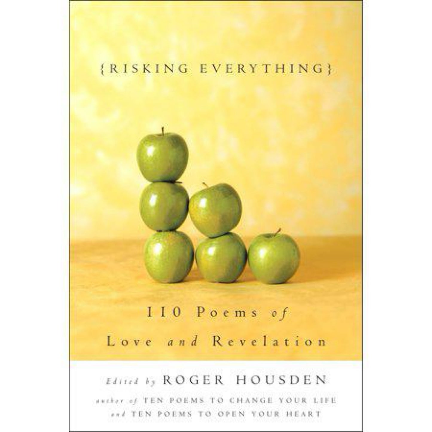 Risking Everything: 110 Poems of Love and Revelation (Used)