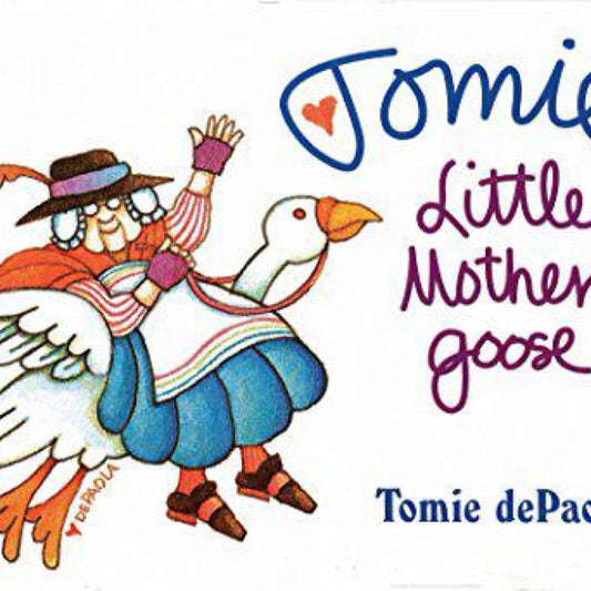 Tomie's Little Mother Goose by Iona Opie