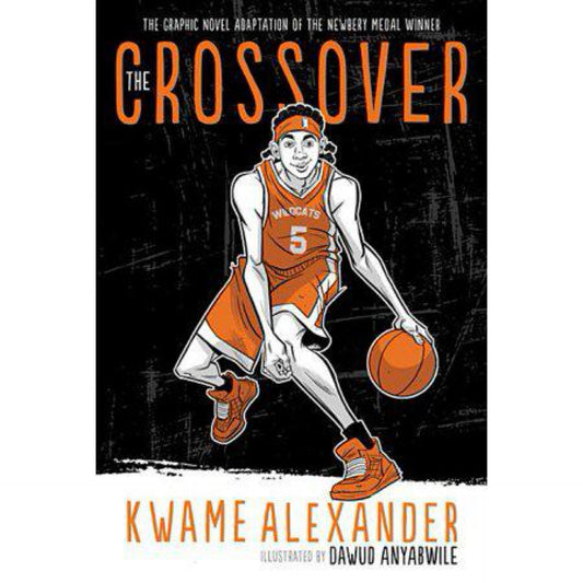 The Crossover Graphic Novel (The Crossover Series) by Kwame Alexander