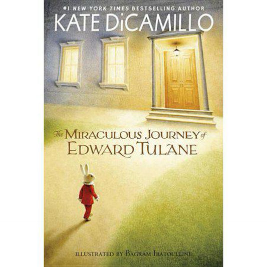 The Miraculous Journey of Edward Tulane by Kate DiCamillo