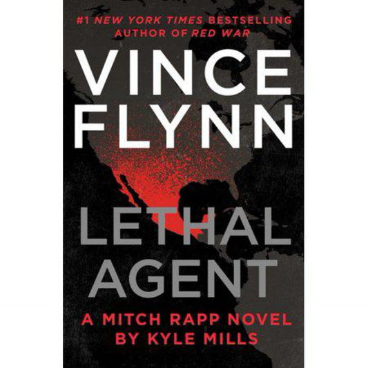 Lethal Agent (18) (A Mitch Rapp Novel) by Vince Flynn