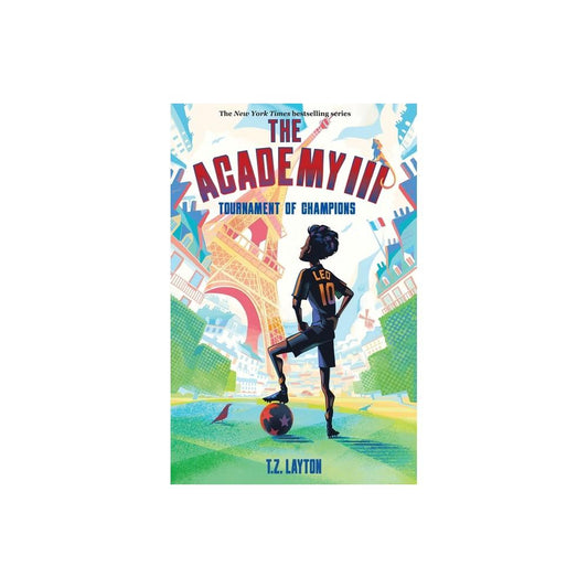 The Academy III: Tournament of Champions - by T Z Layton (Hardcover)