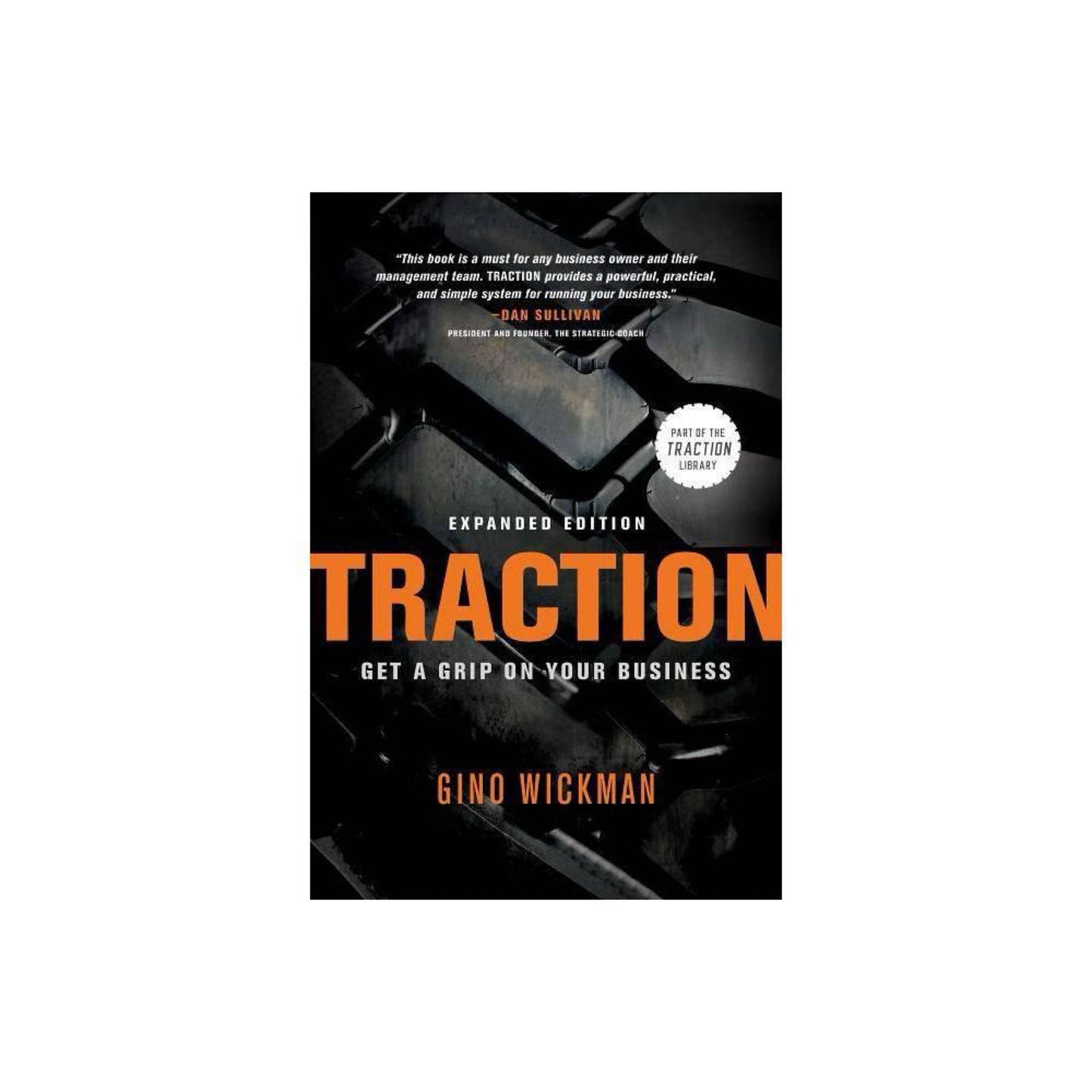 Traction- Get a Grip on Your Business by Gino Wickman