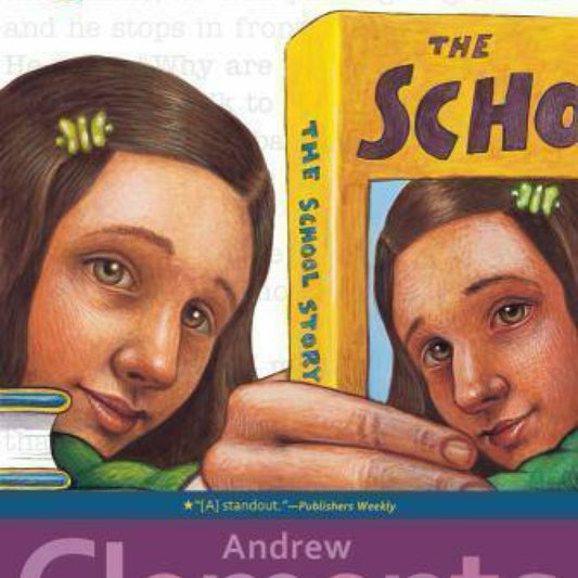 The School Story by Andrew Clements