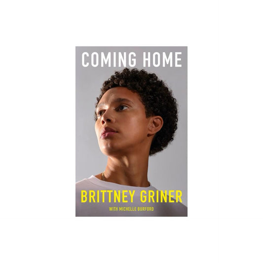 Coming Home - by Brittney Griner (Hardcover)