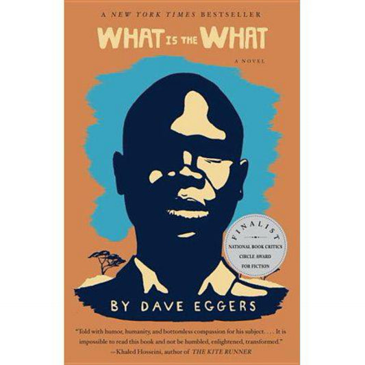 What is the What by Dave Eggers