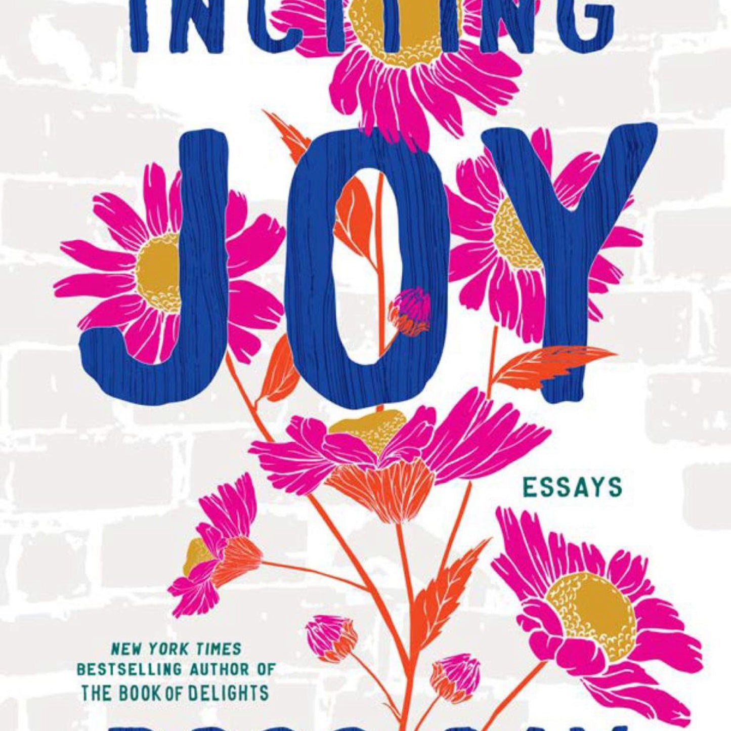 Inciting Joy - by Ross Gay (Paperback)