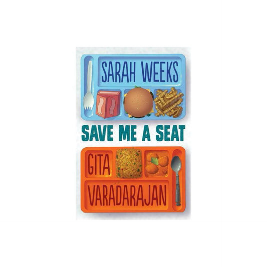 Save Me a Seat (Scholastic Gold) by Sarah Weeks