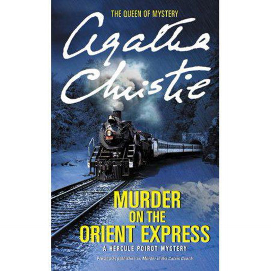 Murder on the Orient Express: A Hercule Poirot Mystery (Hercule Poirot Mysteries, 10) by Agatha Christie