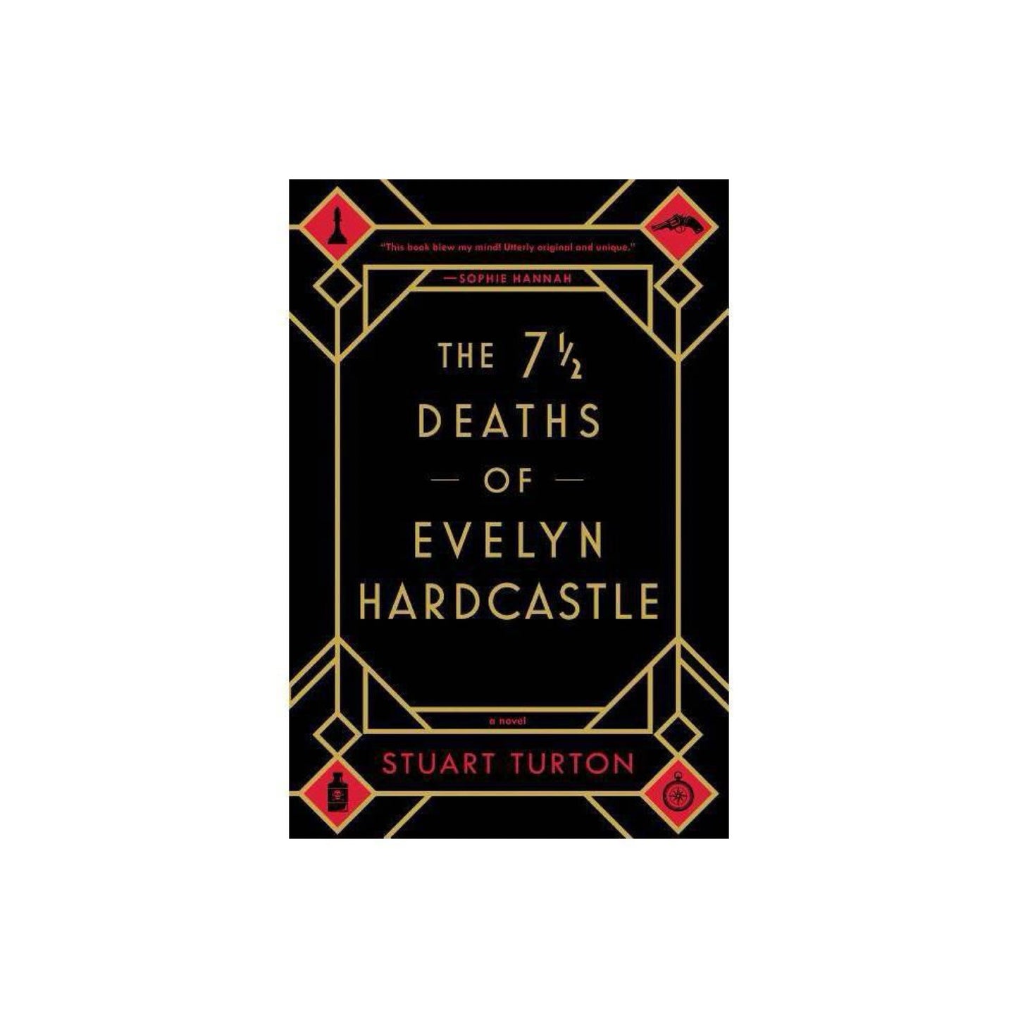 The 7 1/2 Deaths of Evelyn Hardcastle by Stuart Turton