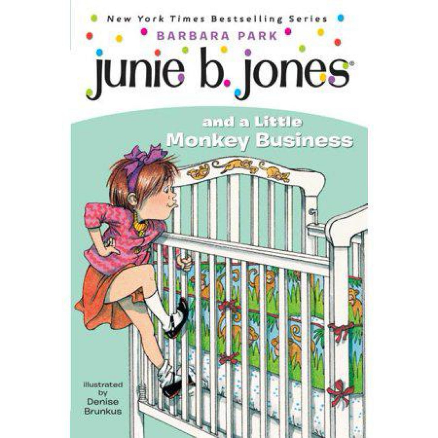 Junie B. Jones and a Little Monkey Business (Junie B. Jones, No. 2) by Barbara Park