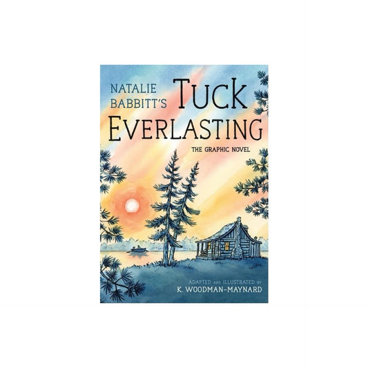 Tuck Everlasting: The Graphic Novel - by (Hardcover)