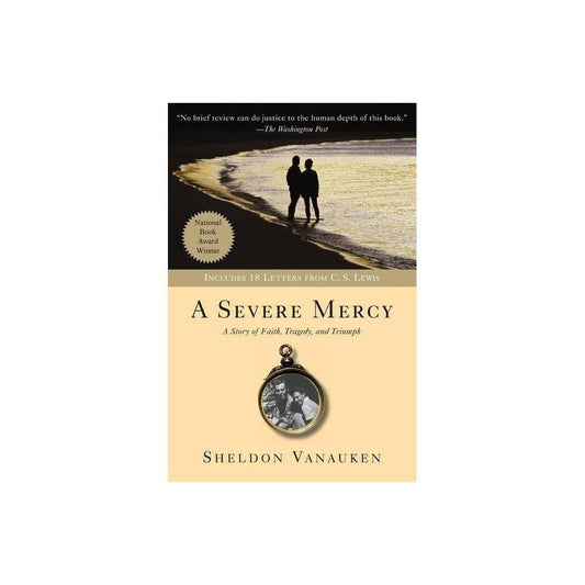 A Severe Mercy - by Sheldon VanauKen (Paperback)
