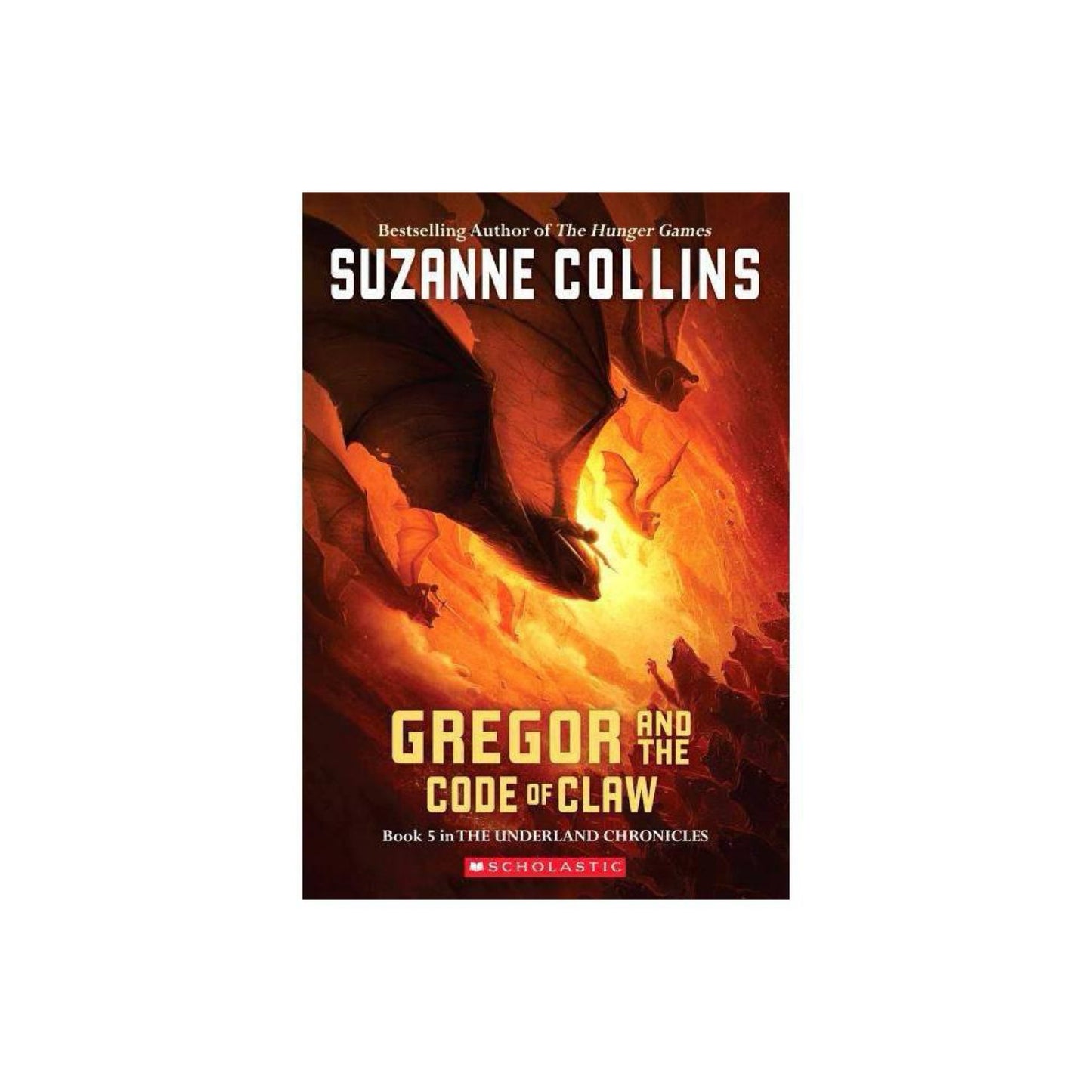 Gregor and the Code of Claw (Underland Chronicles, Book 5) by Suzanne Collins