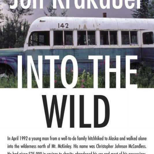 Into the Wild by Jon Krakauer
