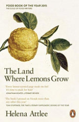 The Land Where Lemons Grow : The Story of Italy and Its Citrus Fruit (Used)