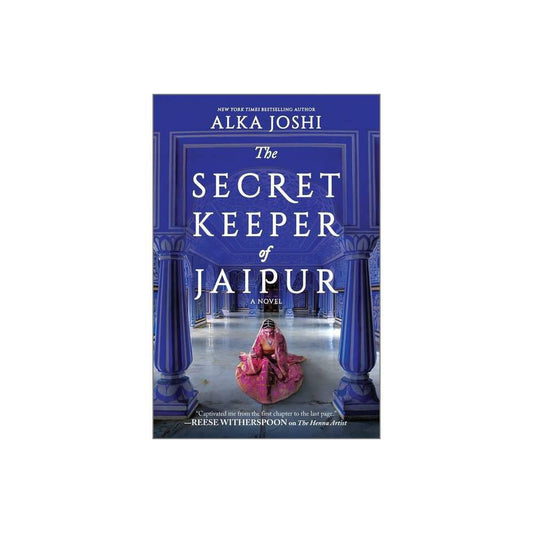 The Secret Keeper of Jaipur: A novel for book clubs (The Jaipur Trilogy, 2) by Alka Joshi