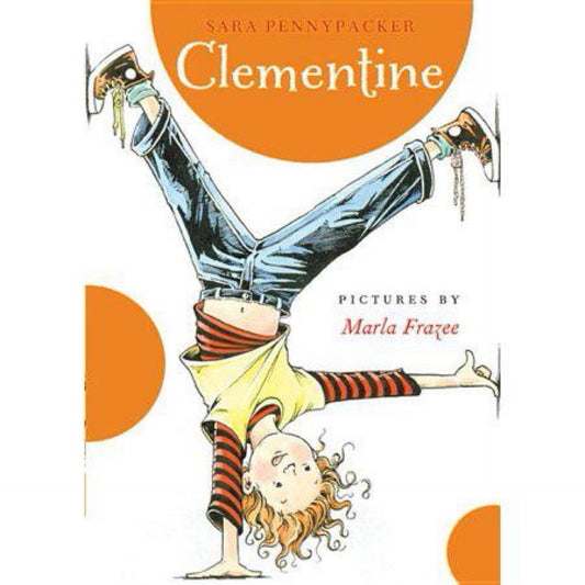 Clementine (Clementine, 1) by Sara Pennypacker