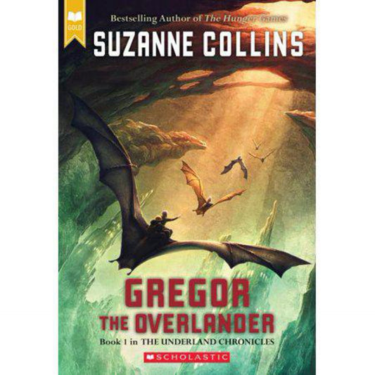Gregor the Overlander by Suzanne Collins