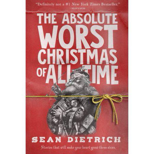 The Absolute Worst Christmas of All Time (Paperback)