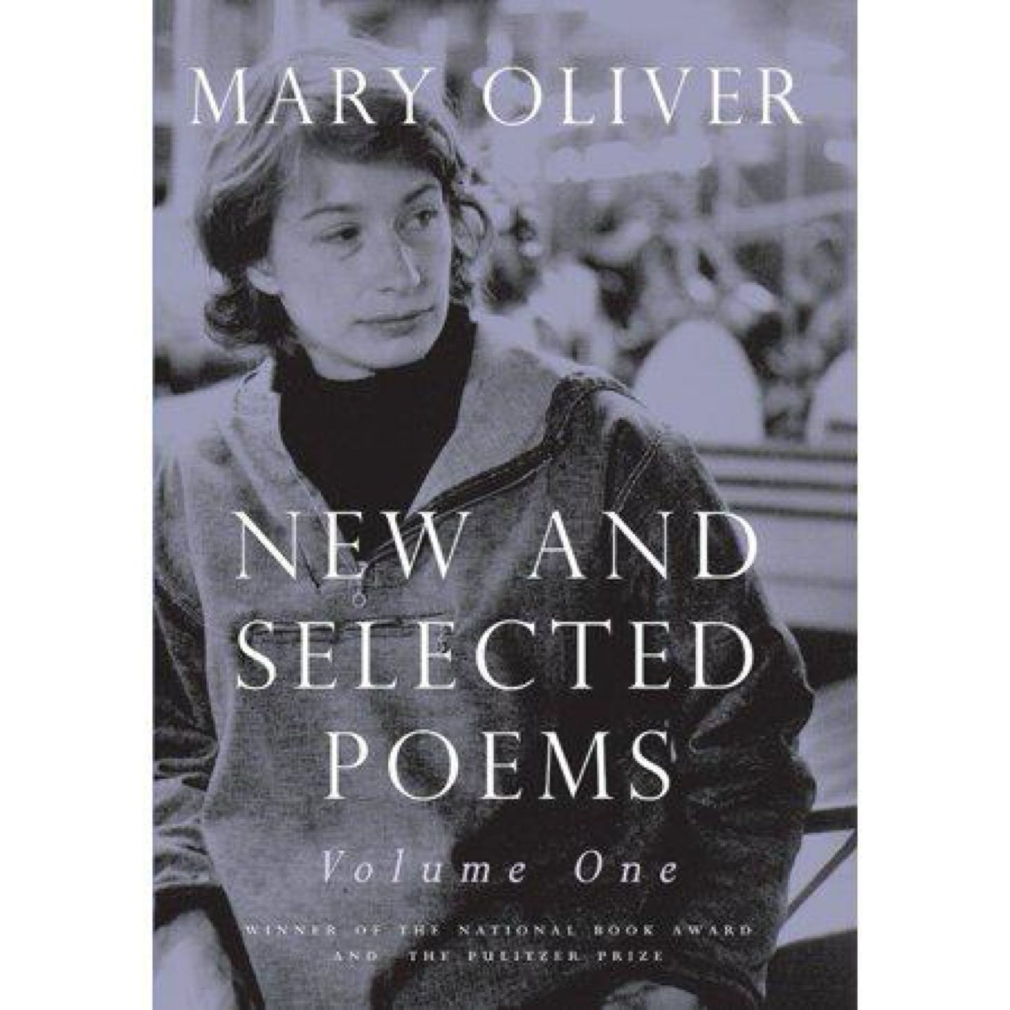 New and Selected Poems, Volume One by Mary Oliver