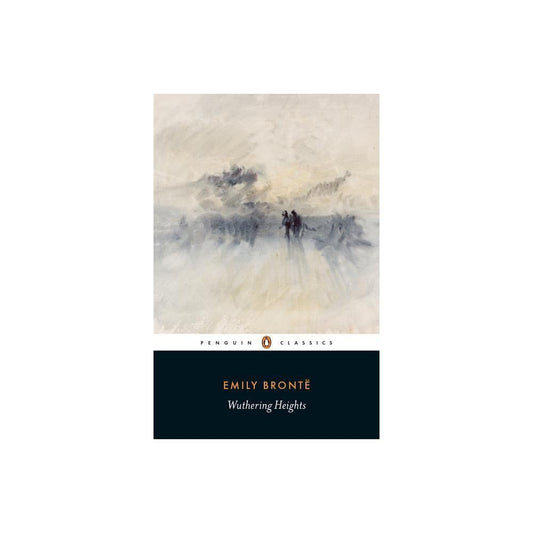 Wuthering Heights (Penguin Classics) by Emily Brontë