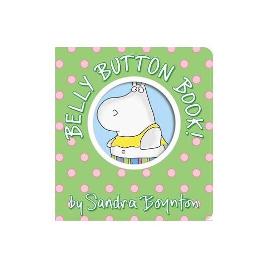 Belly Button Book! - (Boynton on Board) by Sandra Boynton (Board Book)