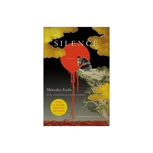 Silence: A Novel (Picador Classics) by Shusaku Endo