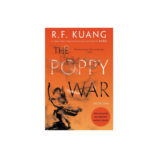 The Poppy War: A Novel (The Poppy War, 1) by R. F Kuang