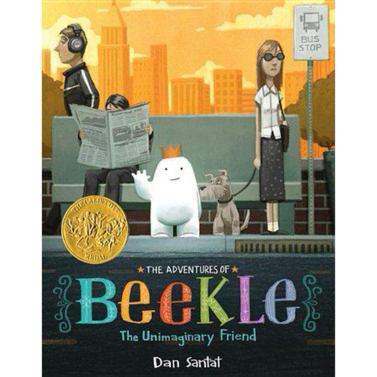The Adventures of Beekle: The Unimaginary Friend by Dan Santat