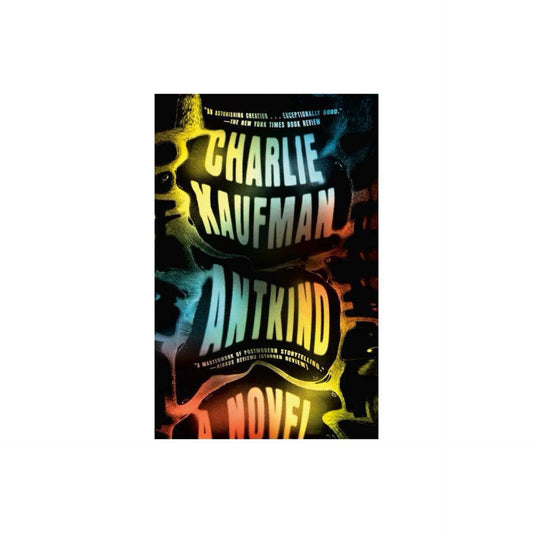 Antkind - by Charlie Kaufman (Paperback)