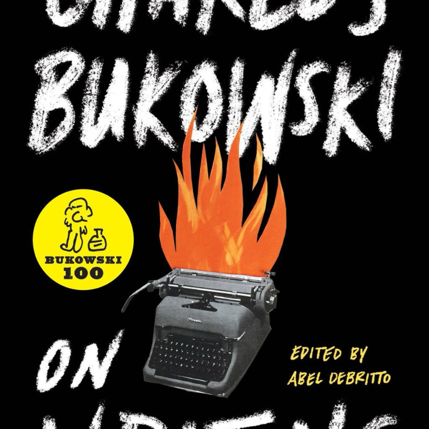 On Writing by Charles Bukowski