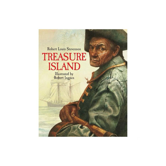 Treasure Island - (Robert Ingpen Illustrated Classics) by Robert Louis Stevenson (Hardcover)