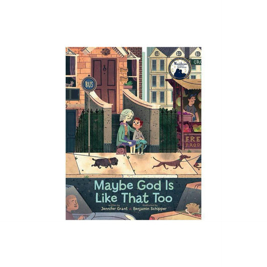 Maybe God Is Like That Too by Jennifer Grant