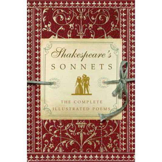 Shakespeare's Sonnets: The Complete Illustrated Edition by William Shakespeare